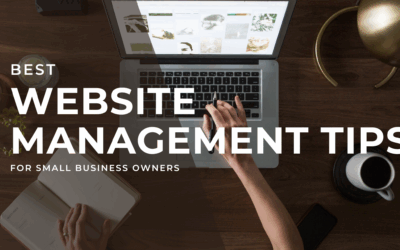 Website Management Tips for Small Business Owners: How to Keep Your Site Running Smoothly